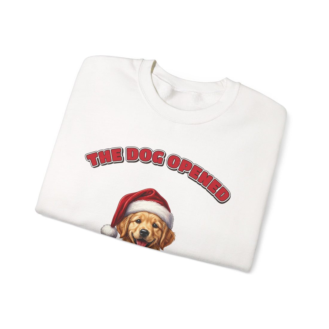 The Dog Opened Her Presents First Christmas Sweatshirt on a White crewneck, front print by Inkida