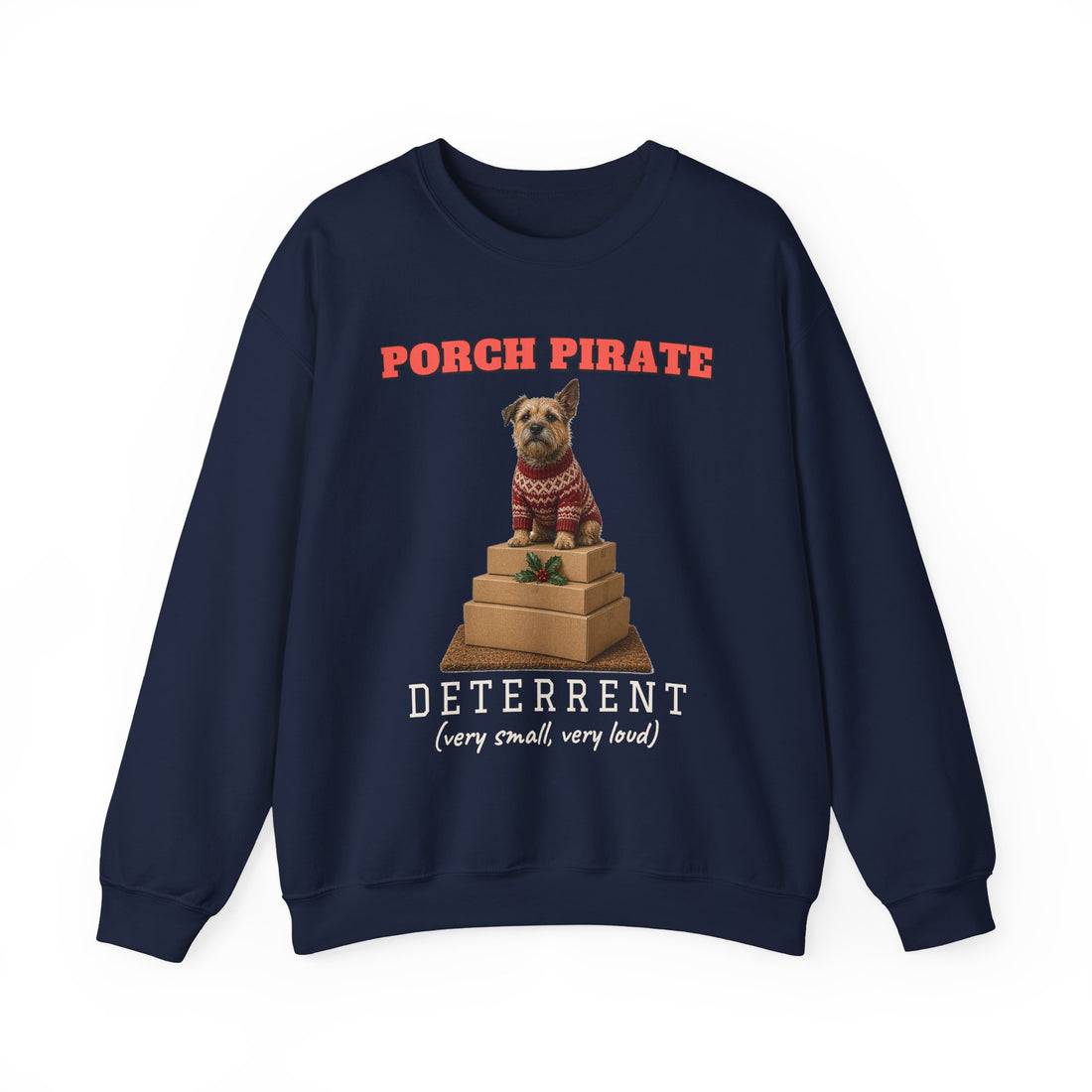 Porch Pirate Deterrent Terrier Sweatshirt