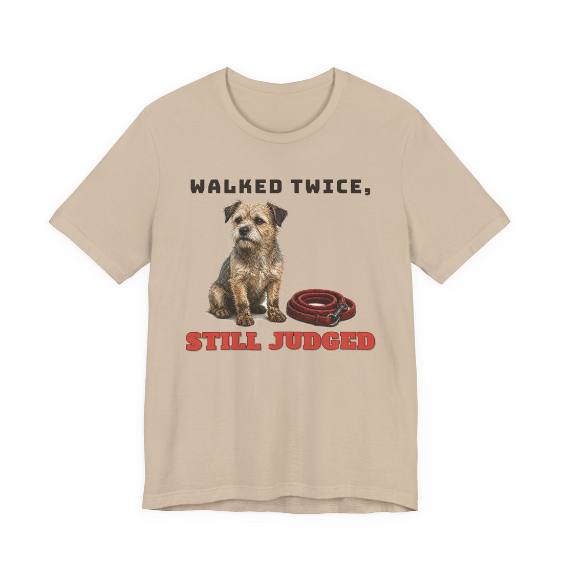 Walked Twice, Still Judged Tee