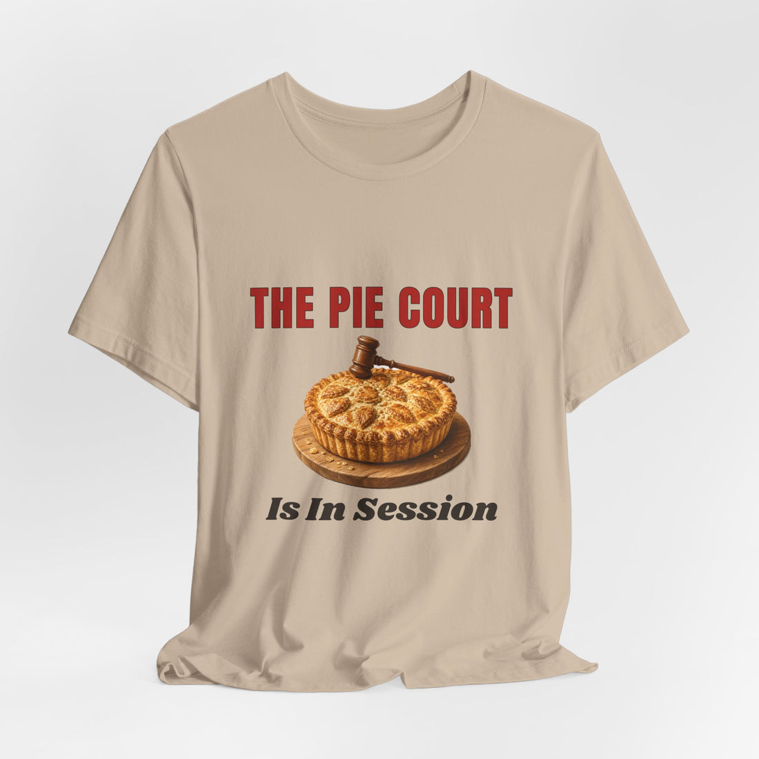 The Pie Court Is In Session Shirt