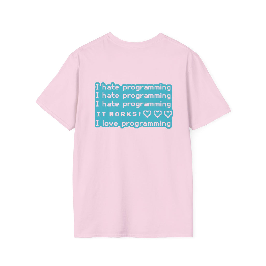 I Hate Programming Unisex T-Shirt