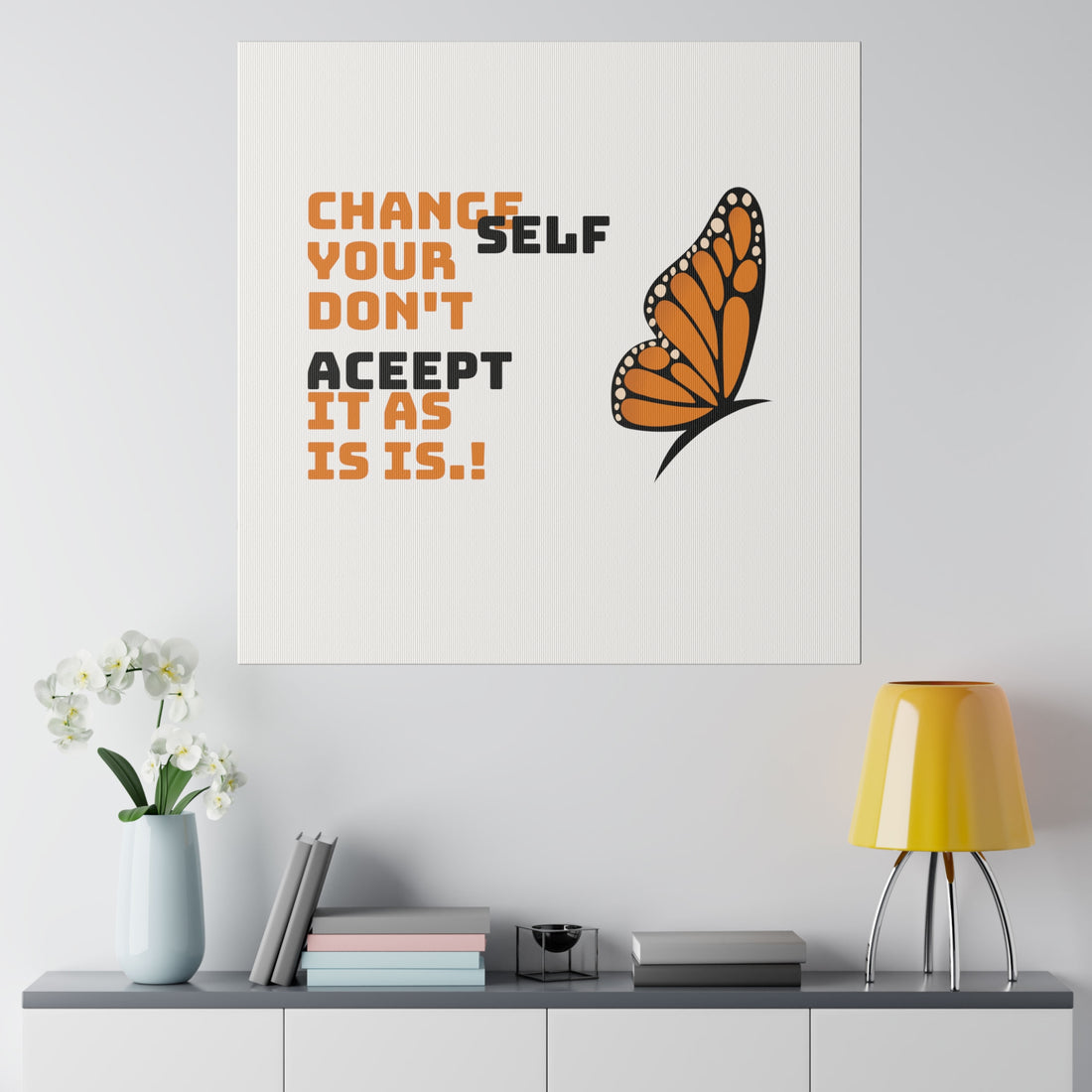 Change Your Self Matte Canvas, Stretched, 0.75"