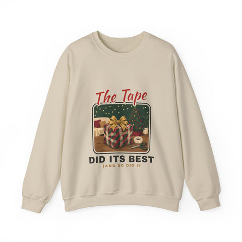 The Tape Did Its Best Sweatshirt