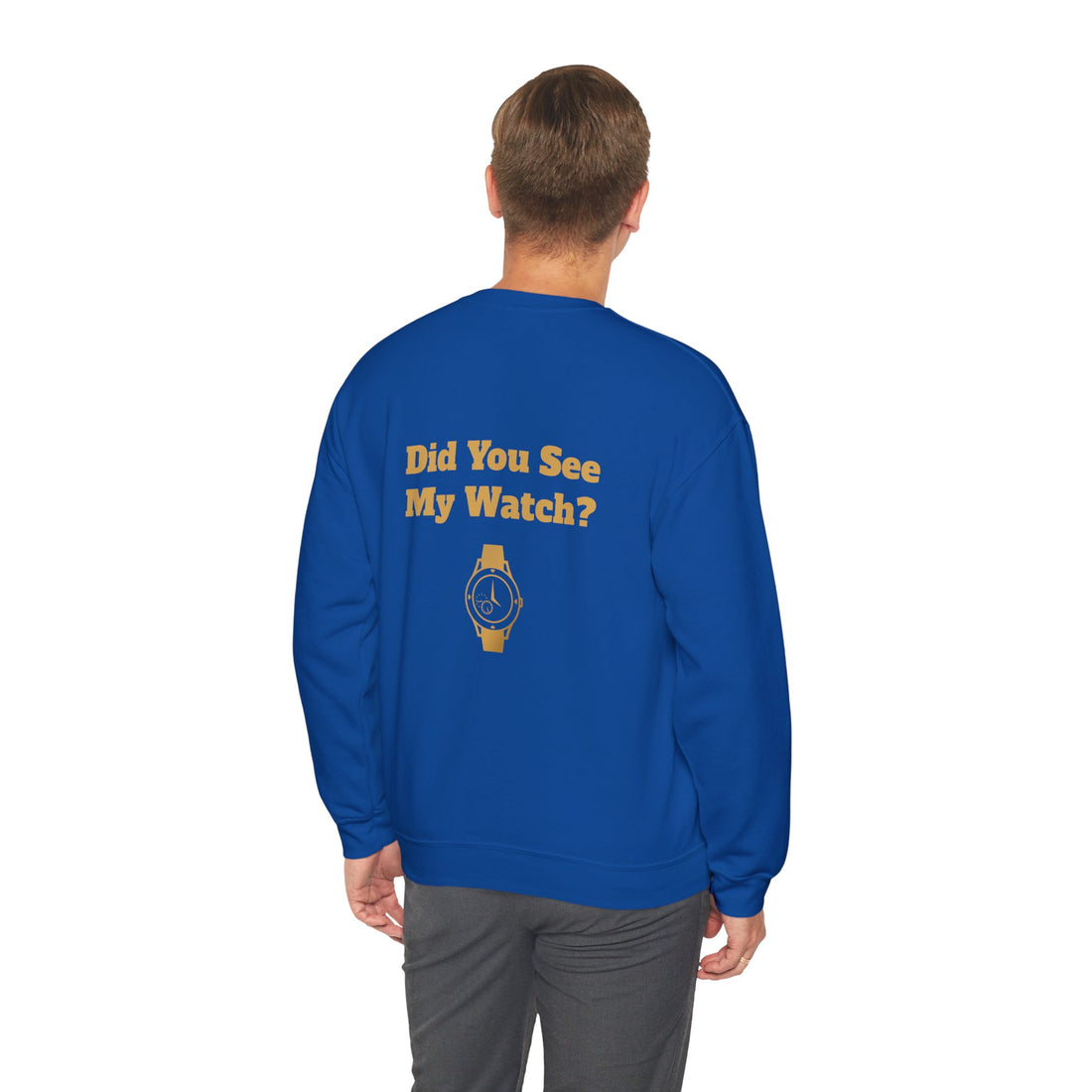 Watch My Watch - Unisex Heavy Blend™ Crewneck Sweatshirt (Did You See My Watch)