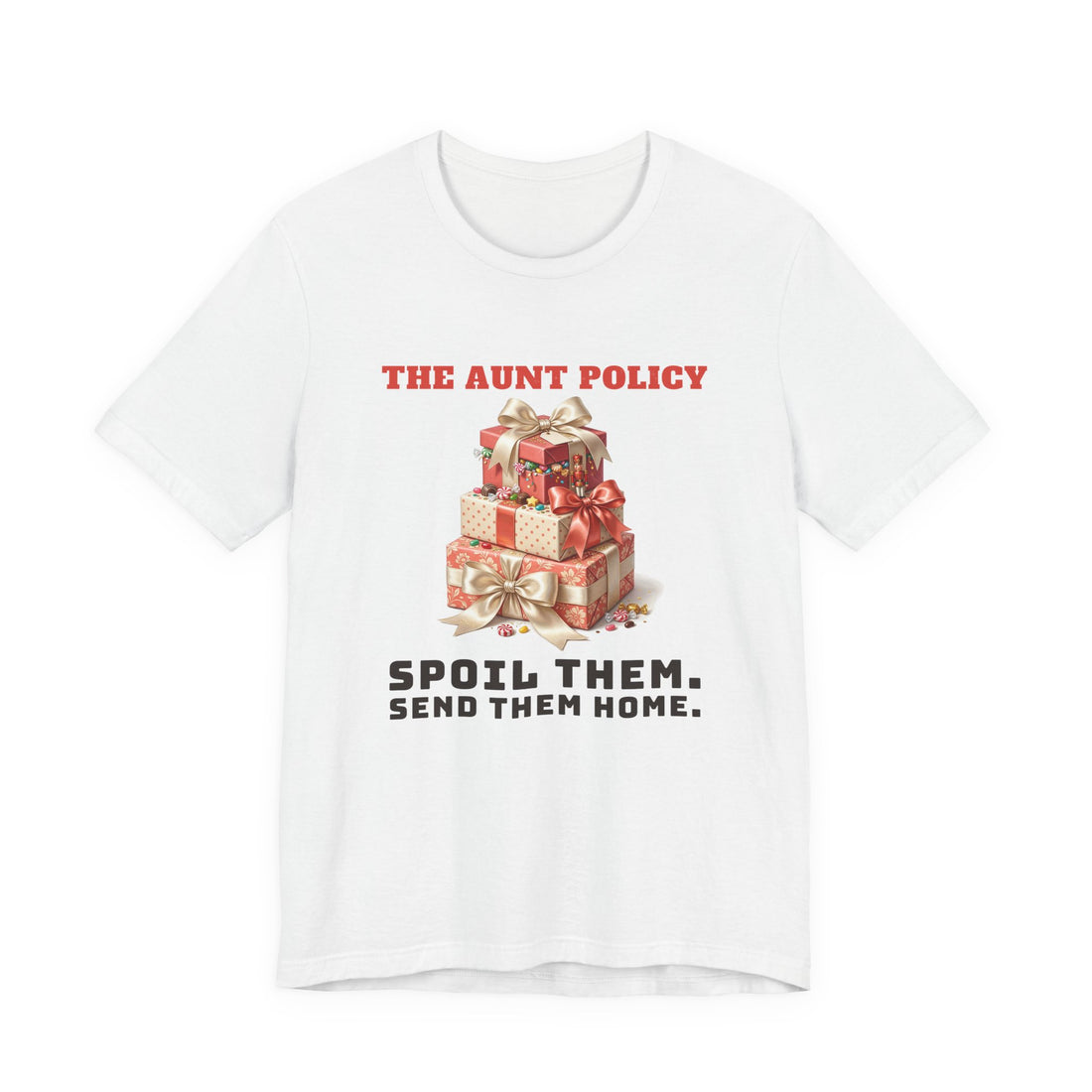 The Aunt Policy: Spoil Them, Send Them Home funny t-shirt by Inkida