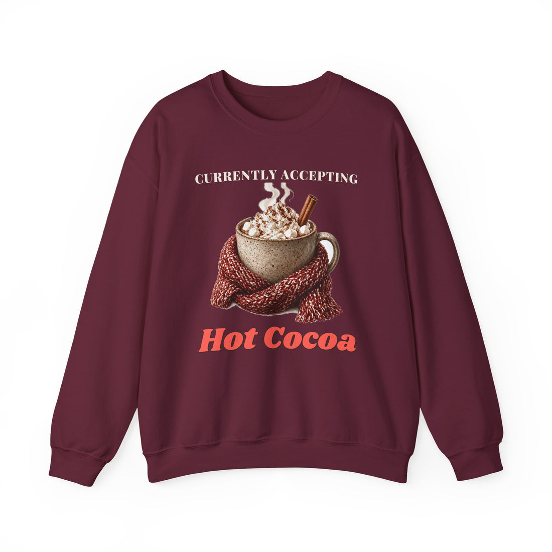 Currently Accepting Hot Cocoa Cozy Christmas Sweatshirt