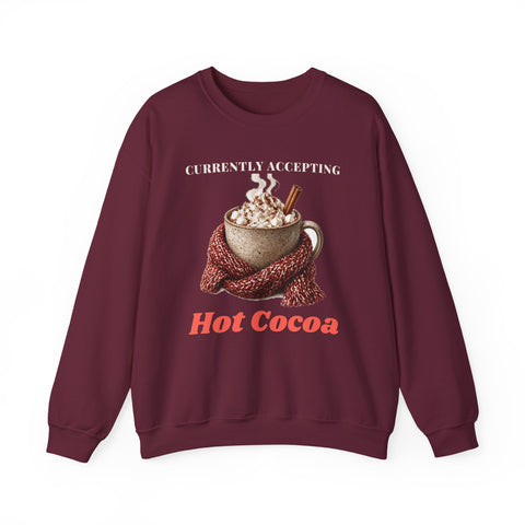 Currently Accepting Hot Cocoa Cozy Christmas Sweatshirt