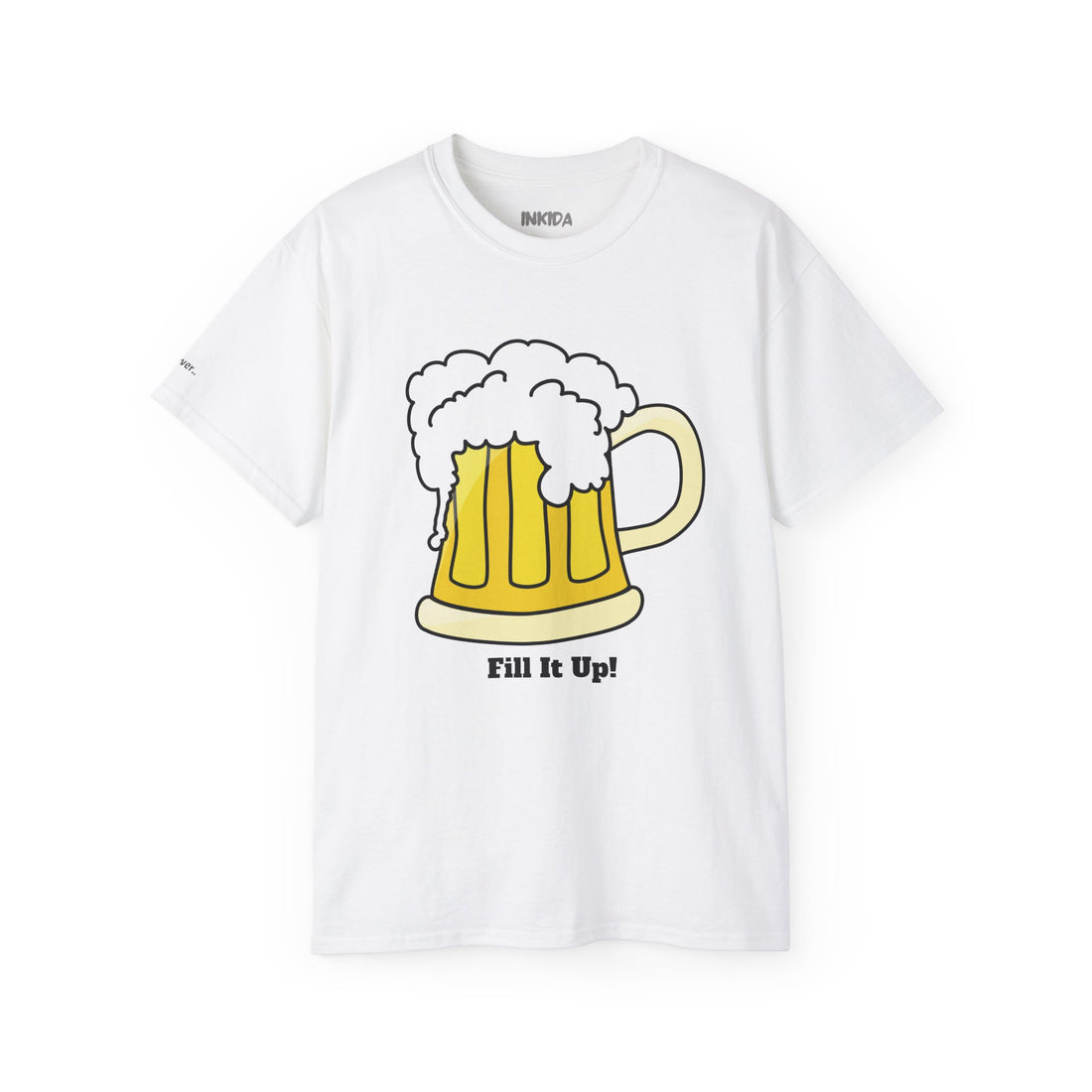 Fill It Up Beer - Ultra Cotton Tee