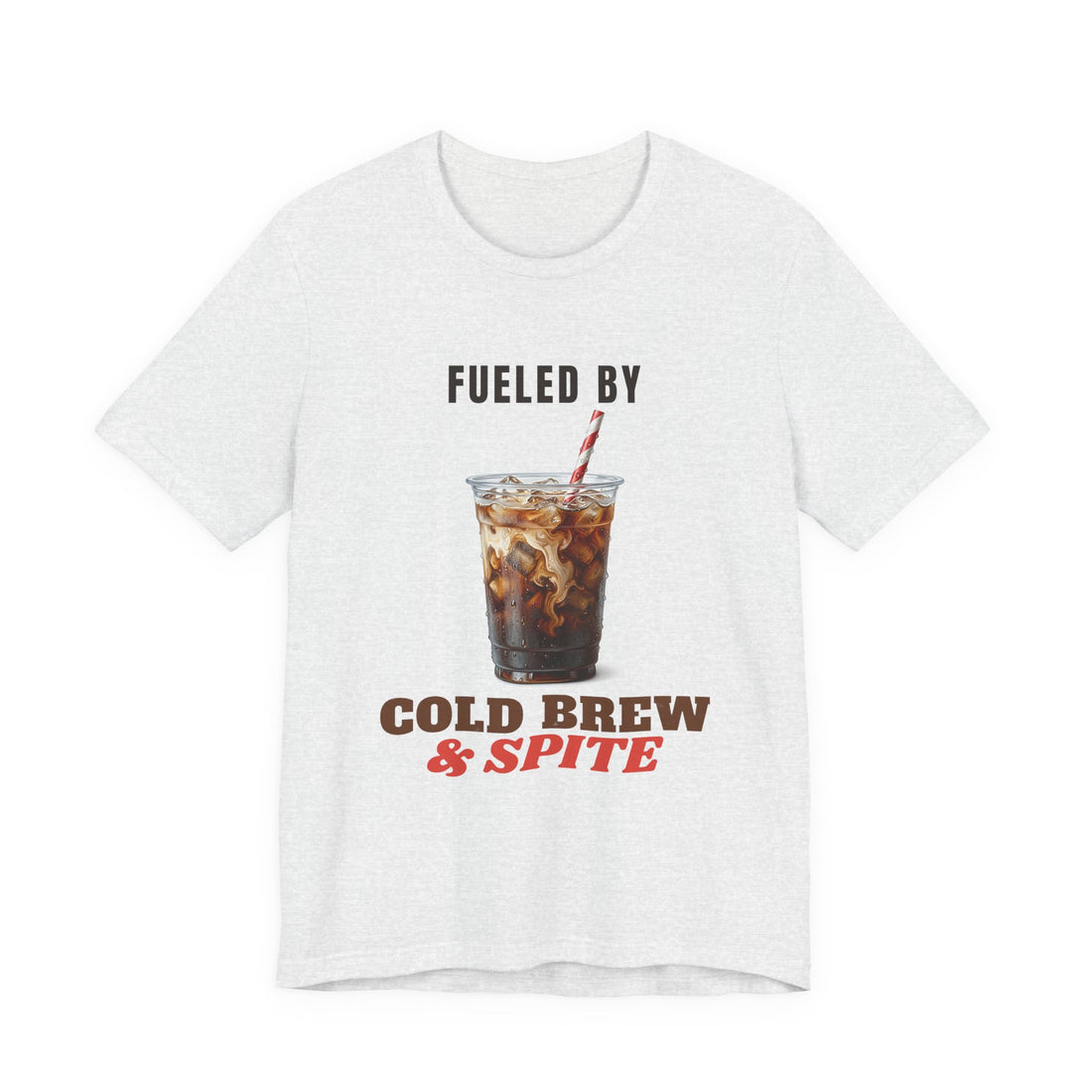 Fueled by Cold Brew and Spite funny t-shirt, view 3