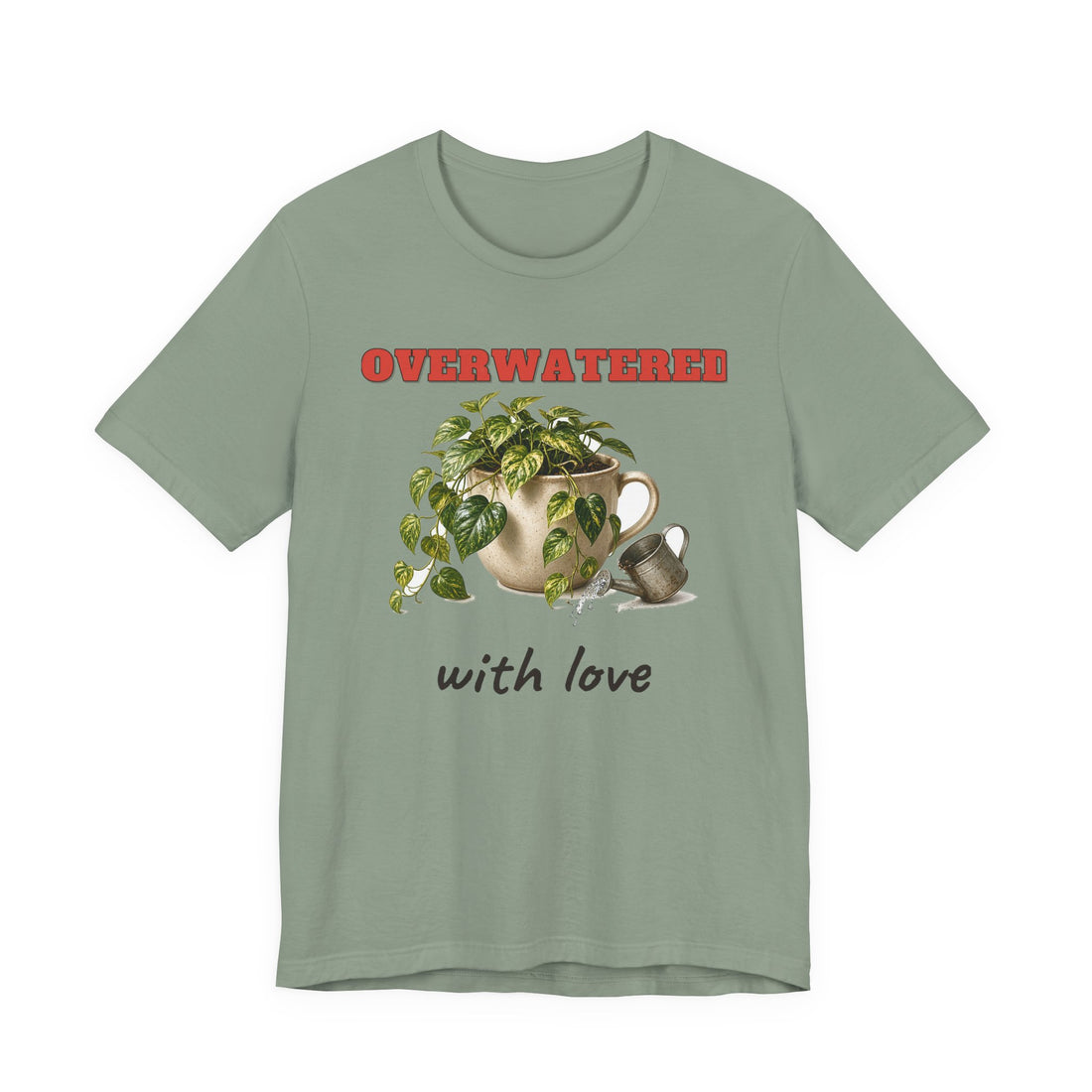 Overwatered With Love Tee
