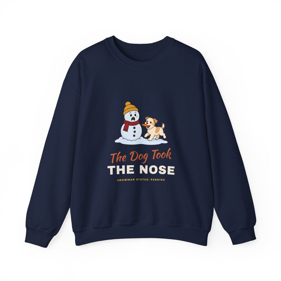 The Dog Took the Nose Sweatshirt