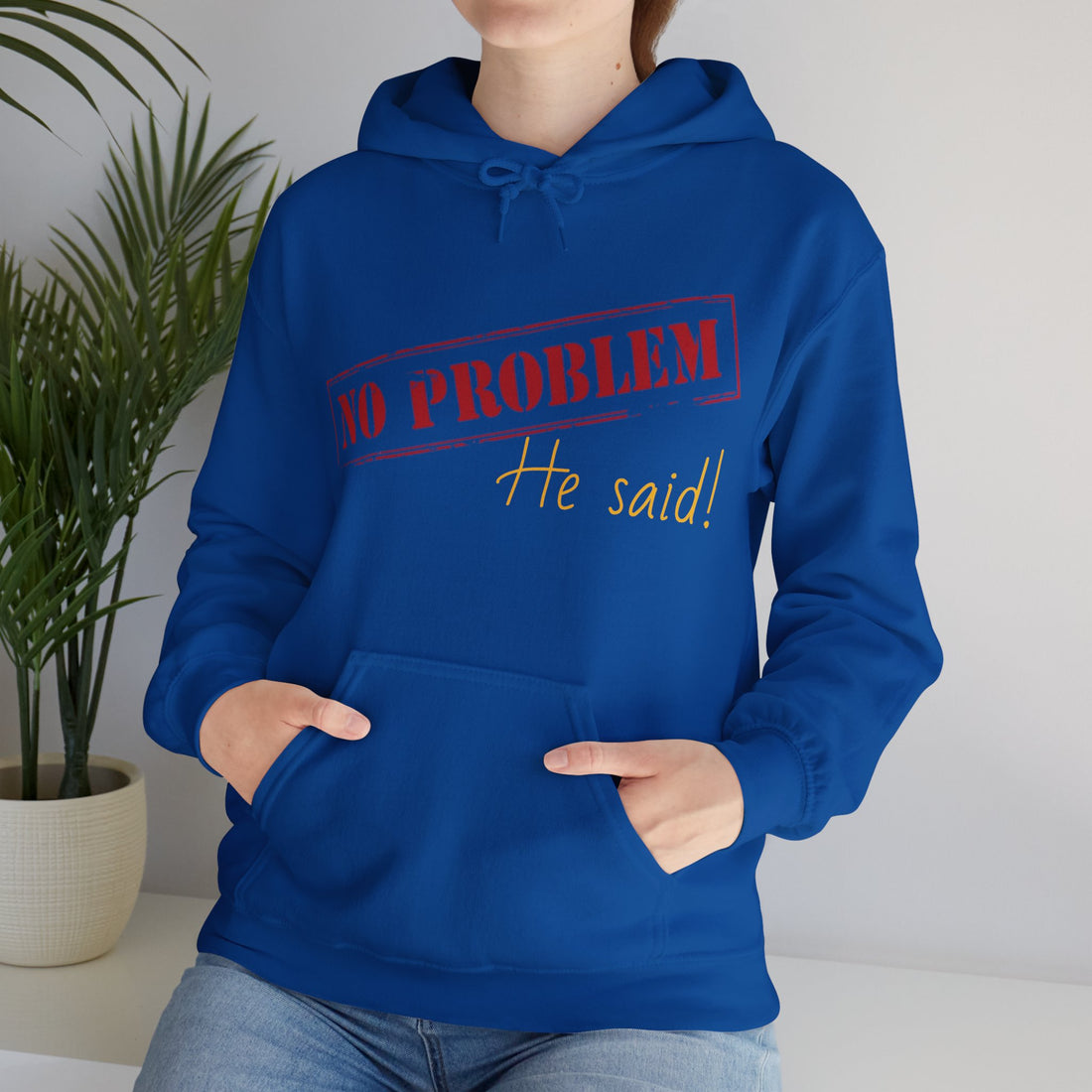 No Problem He Said Women's Heavy Blend™ Hooded Sweatshirt