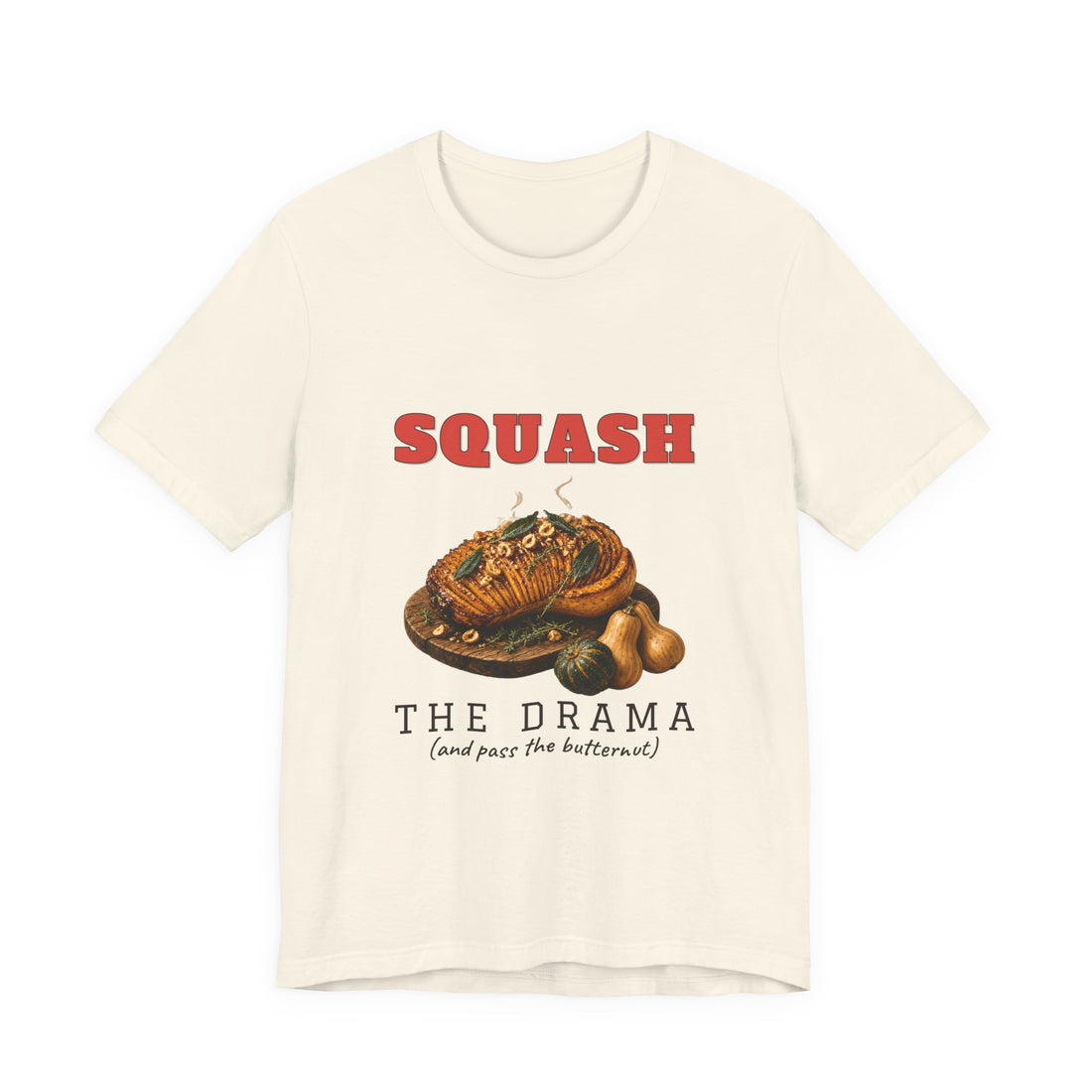 Squash the Drama Shirt