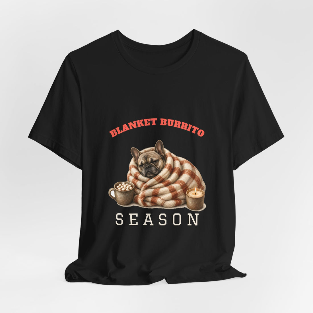 Blanket Burrito Season Shirt