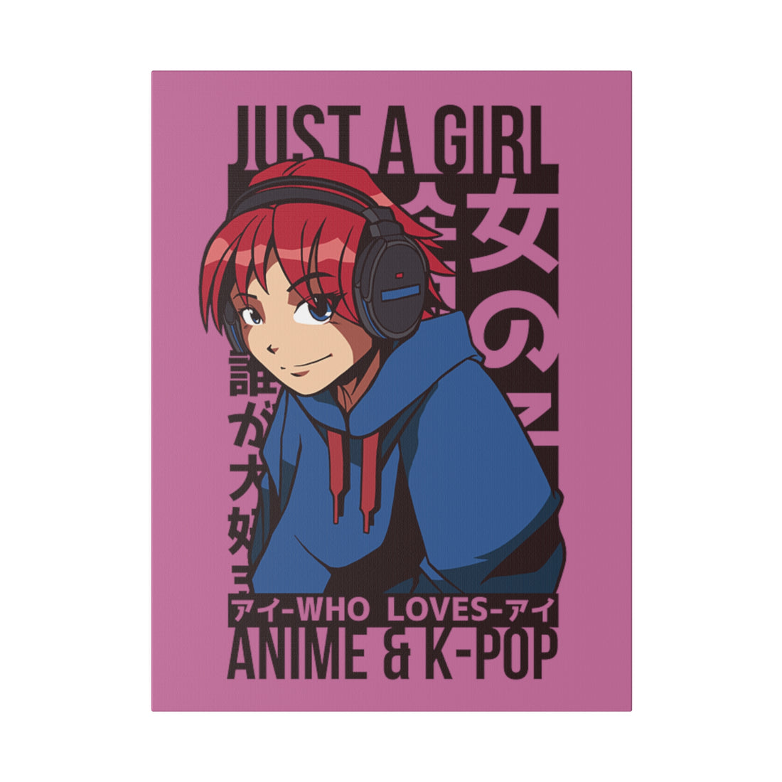 Just A Girl Who Loves Anime & KPOP - Matte Canvas, Stretched, 0.75"