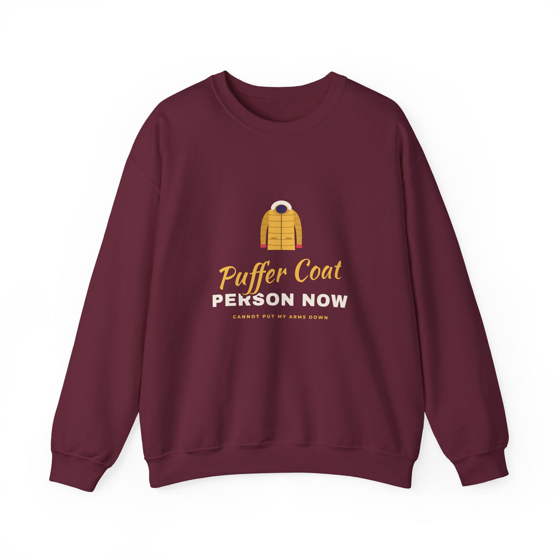 Puffer Coat Person Now Sweatshirt