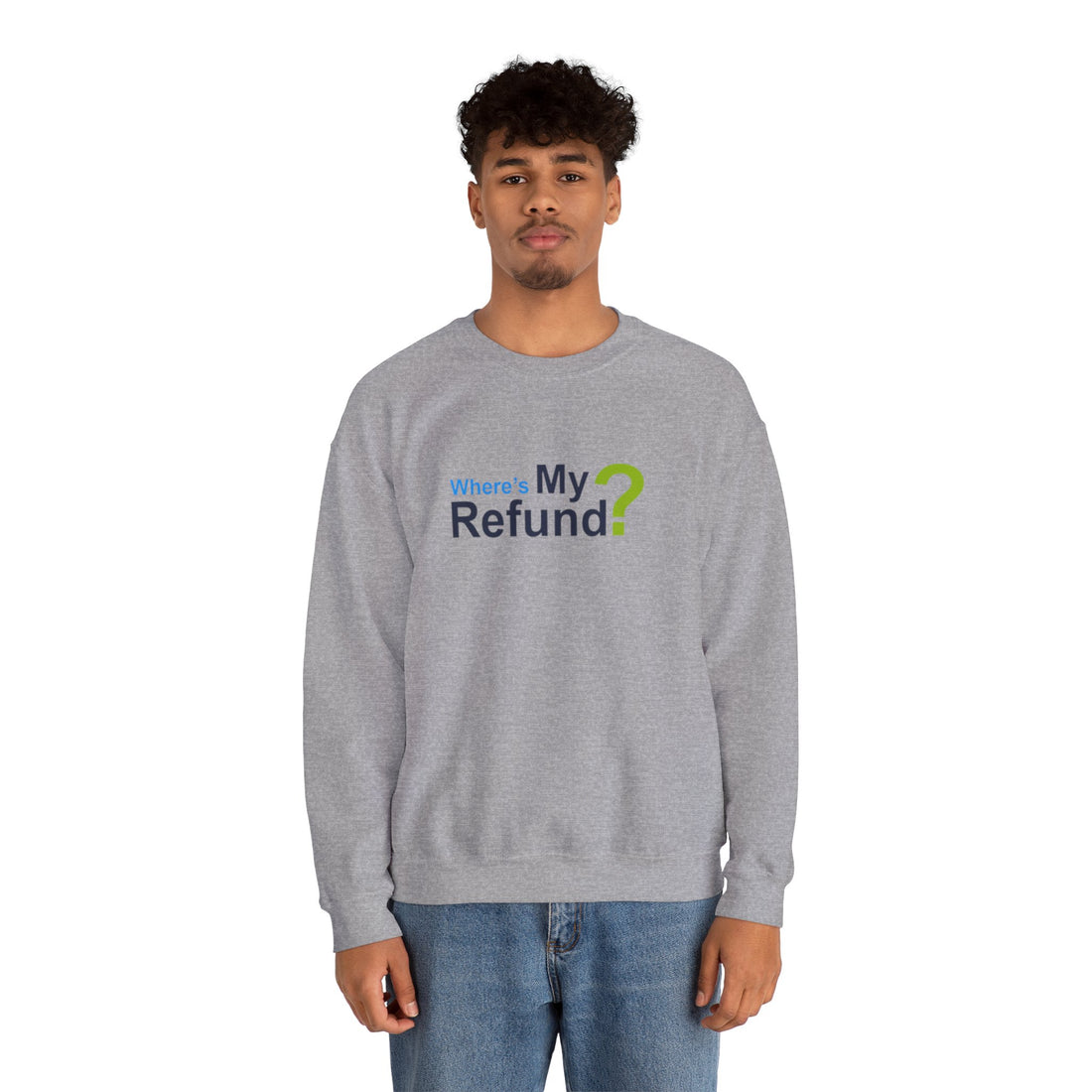 Where's My Refund?? Unisex Heavy Blend™ Crewneck Sweatshirt