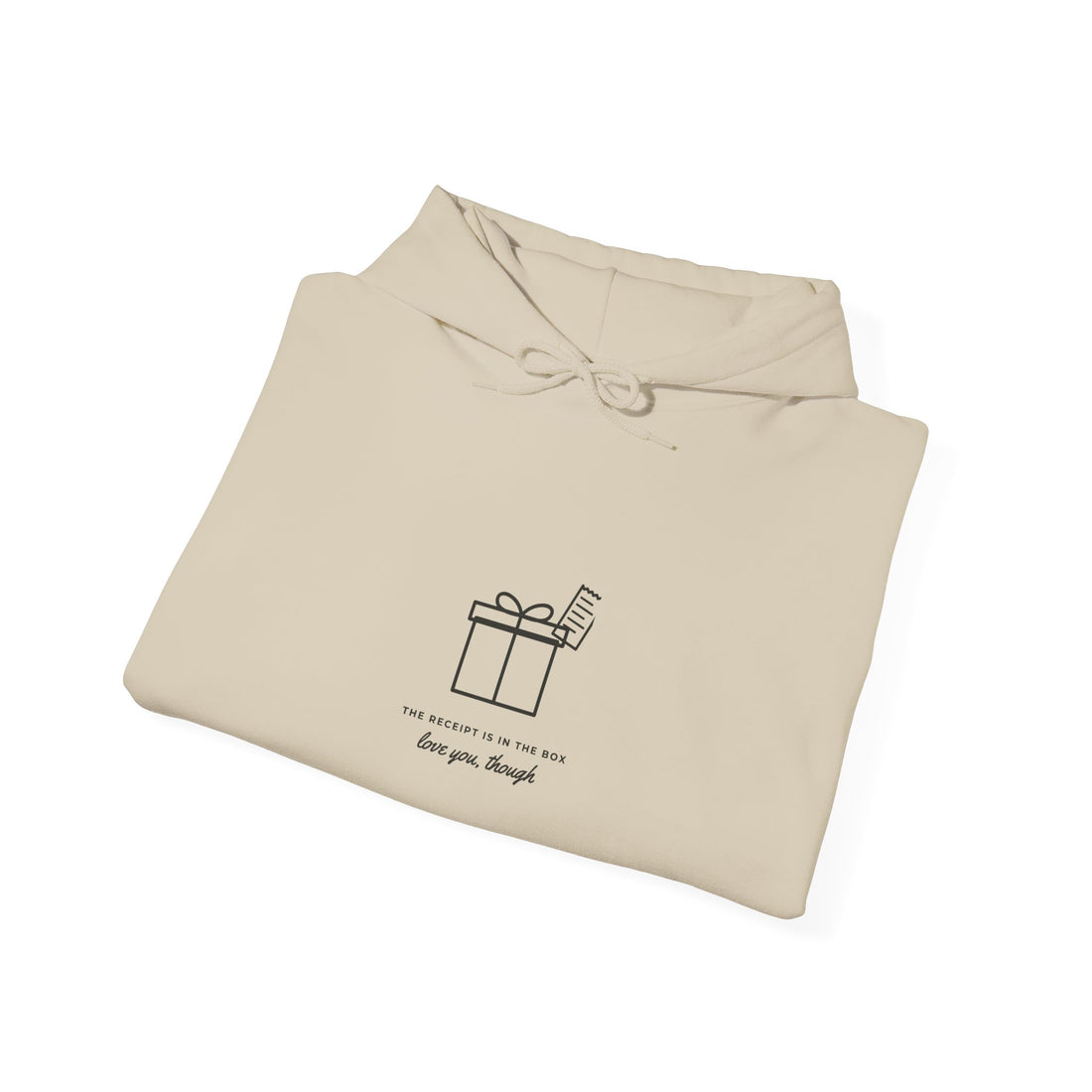 The Receipt Is in the Box Hoodie