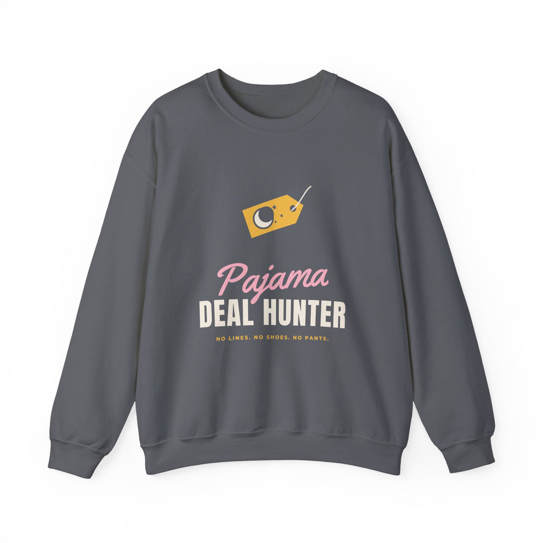 Pajama Deal Hunter Sweatshirt