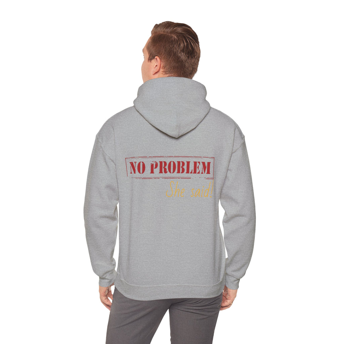 No Problem She Said Men's Heavy Blend™ Hooded Sweatshirt