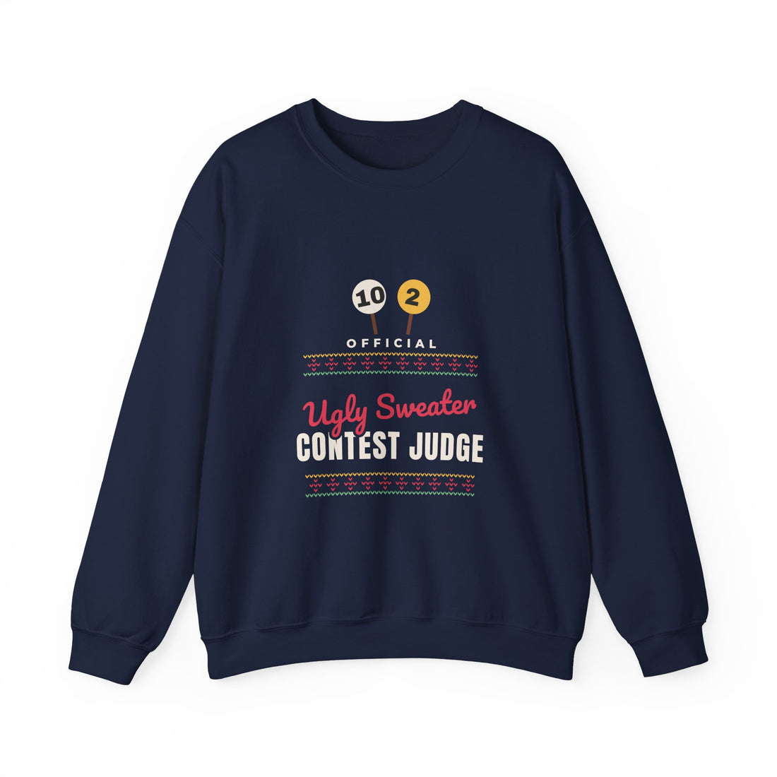 Ugly Sweater Contest Judge Sweatshirt