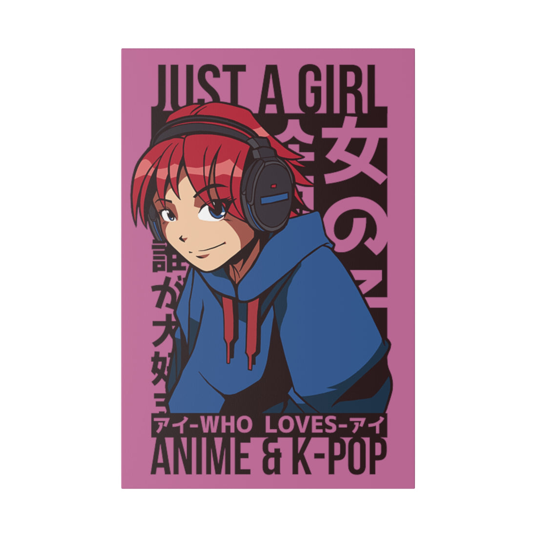 Just A Girl Who Loves Anime & KPOP - Matte Canvas, Stretched, 0.75"