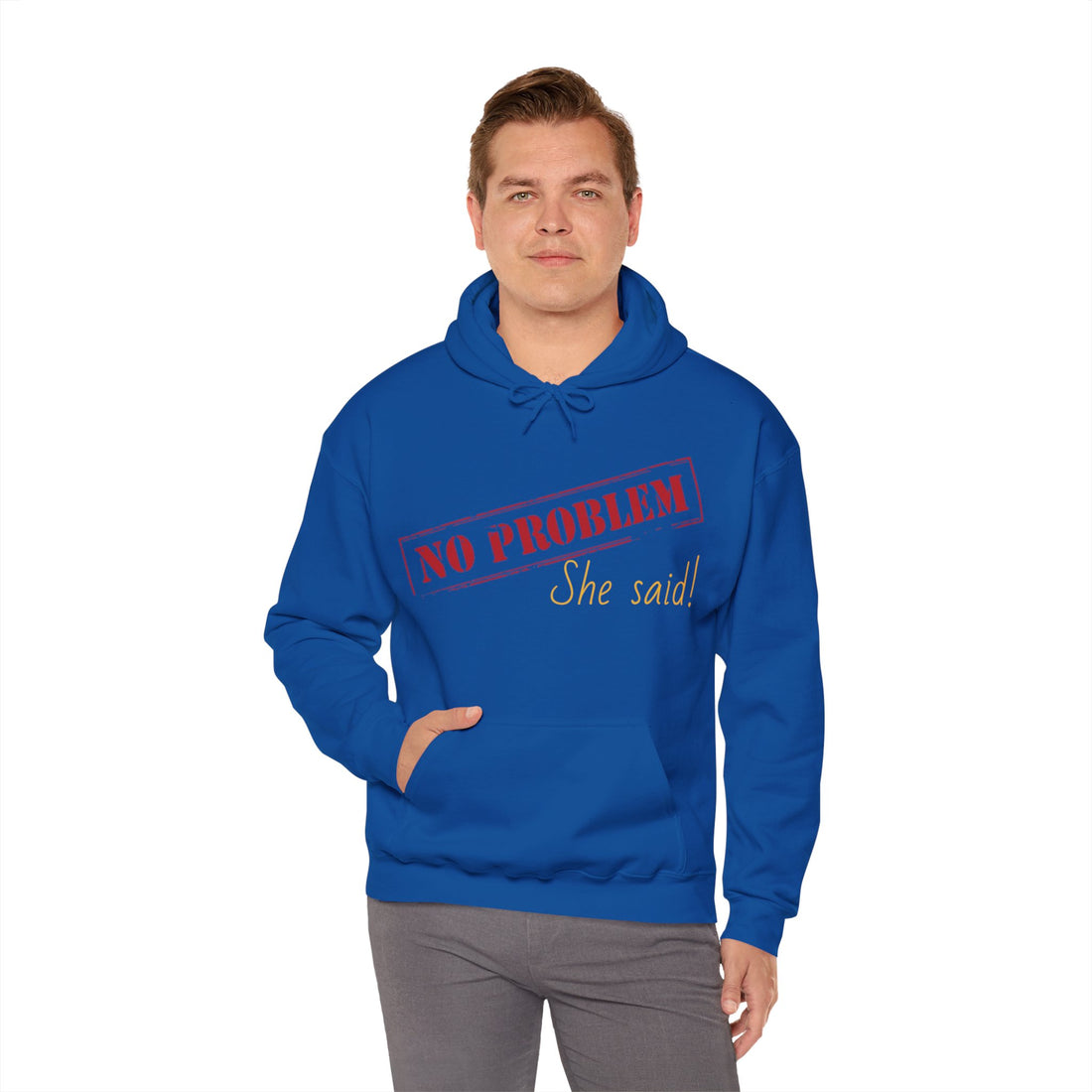 No Problem She Said Men's Heavy Blend™ Hooded Sweatshirt