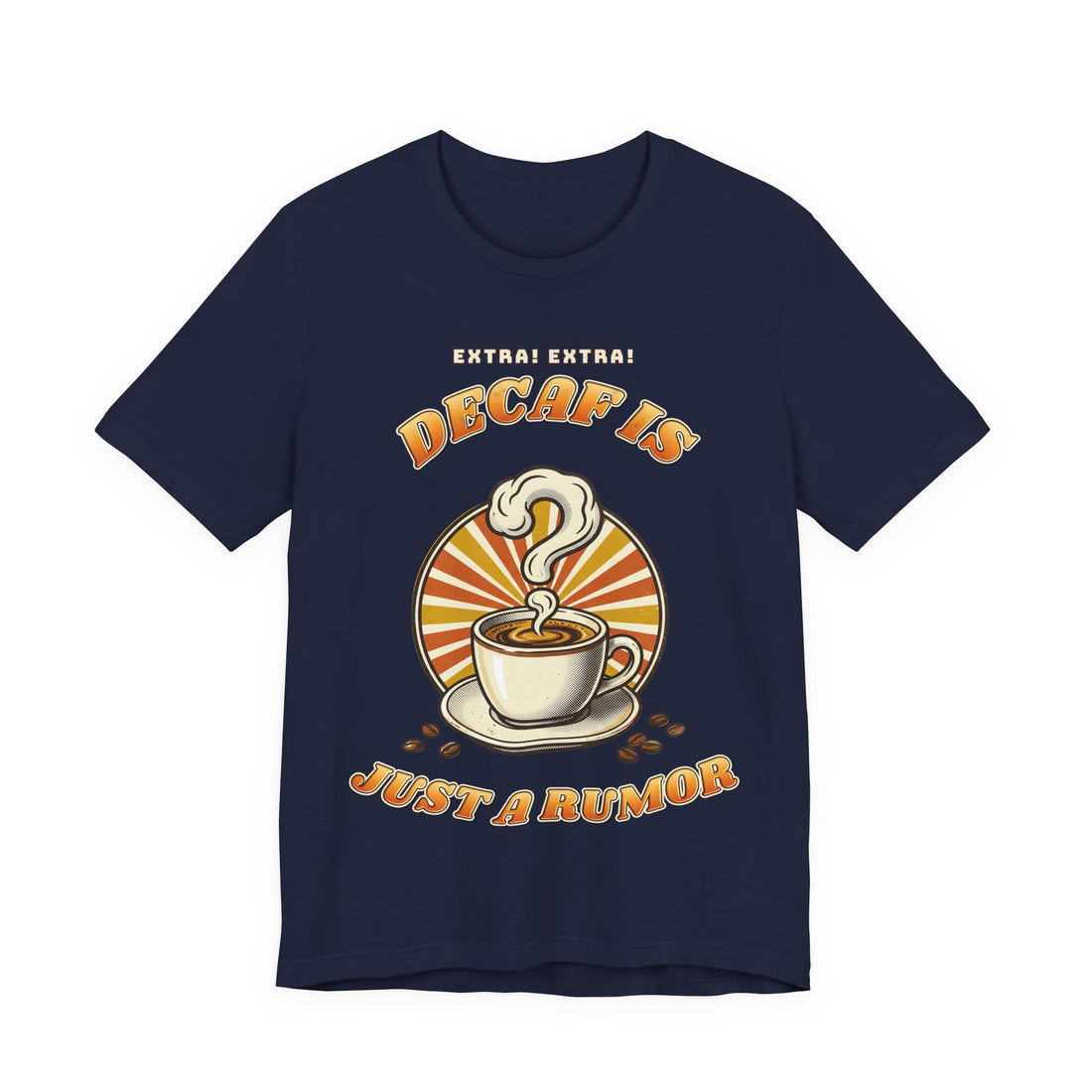 Decaf Is Just a Rumor funny coffee lover t-shirt, dark color by Inkida, view 3