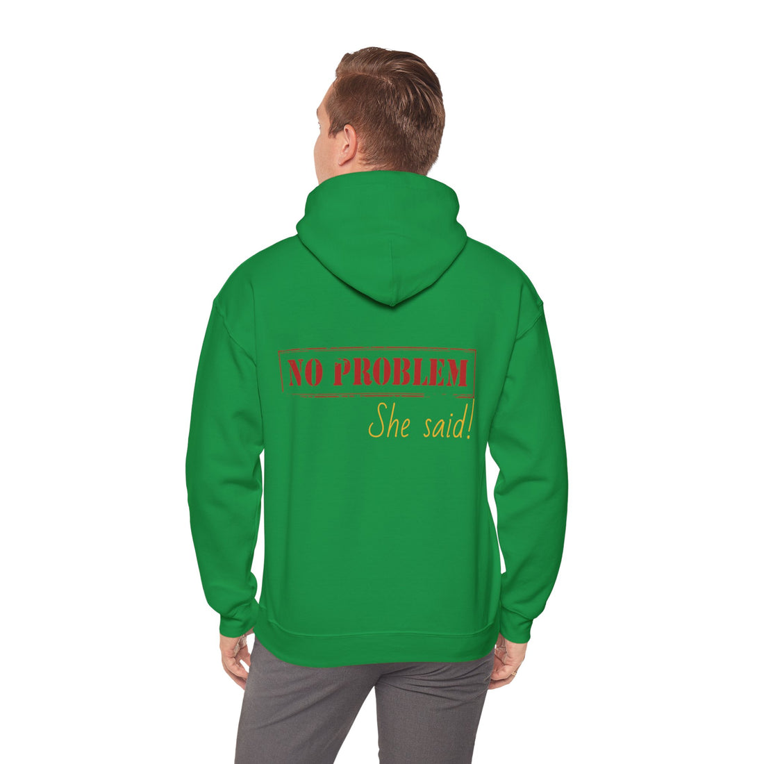 No Problem She Said Men's Heavy Blend™ Hooded Sweatshirt