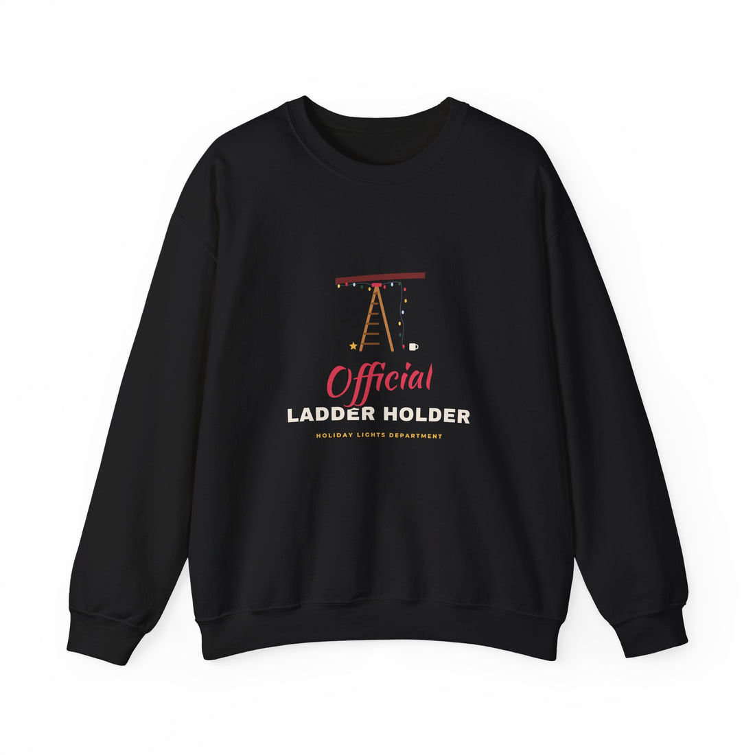 Official Ladder Holder Sweatshirt