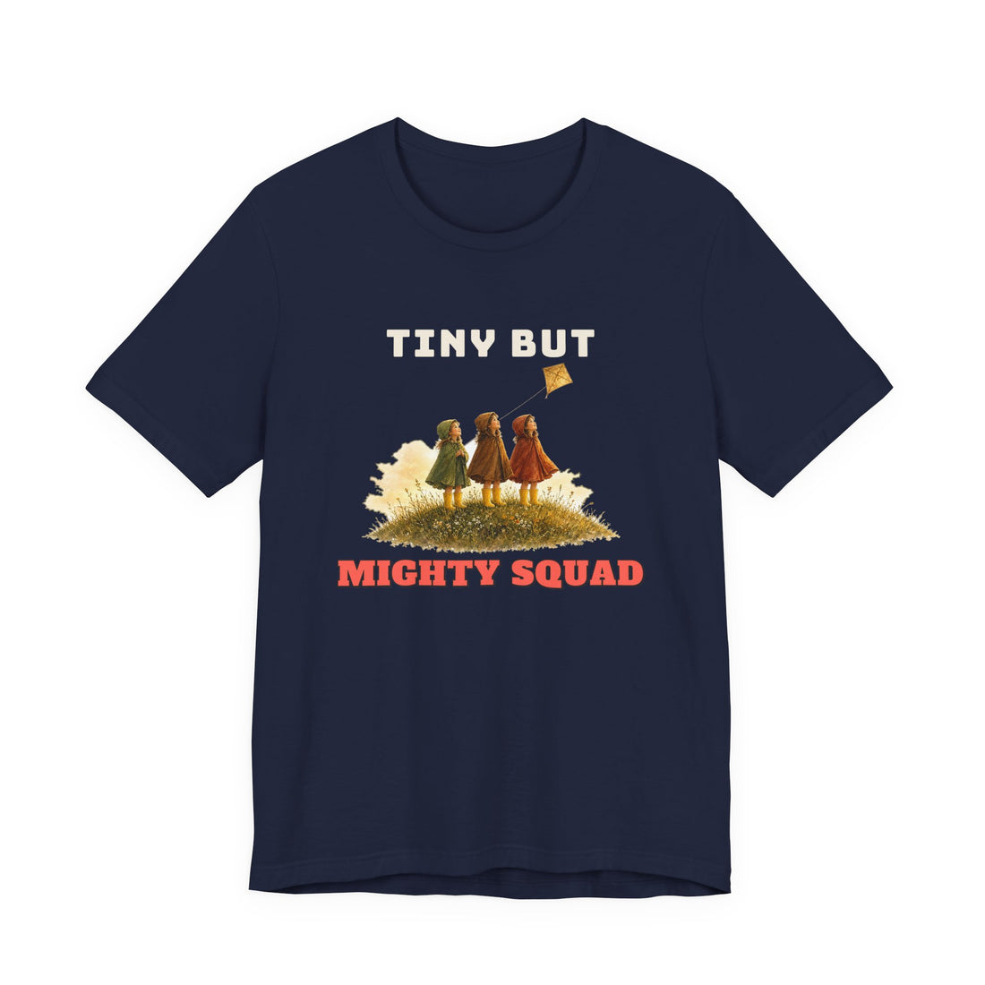 Tiny But Mighty Squad Tee