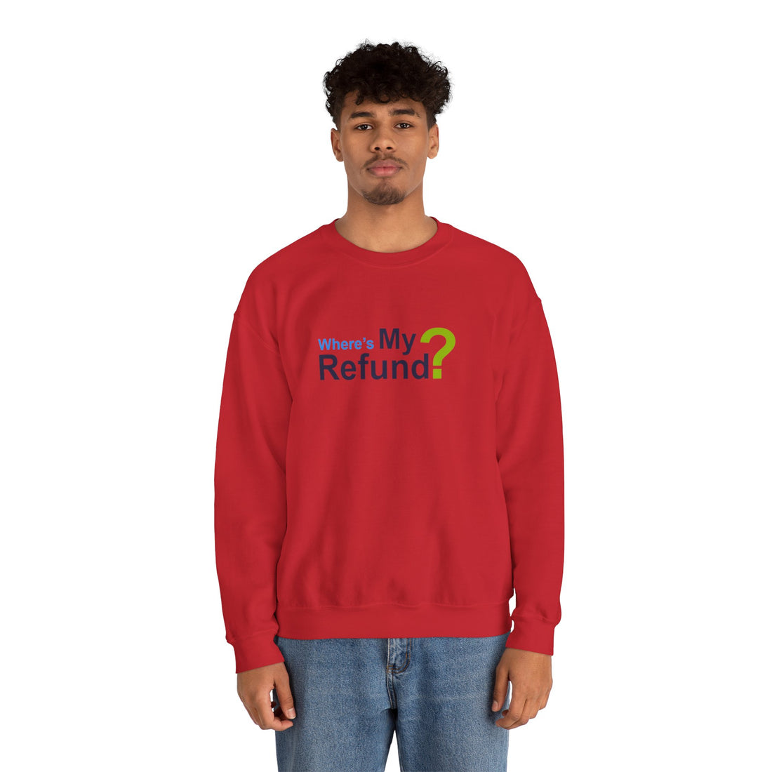 Where's My Refund?? Unisex Heavy Blend™ Crewneck Sweatshirt