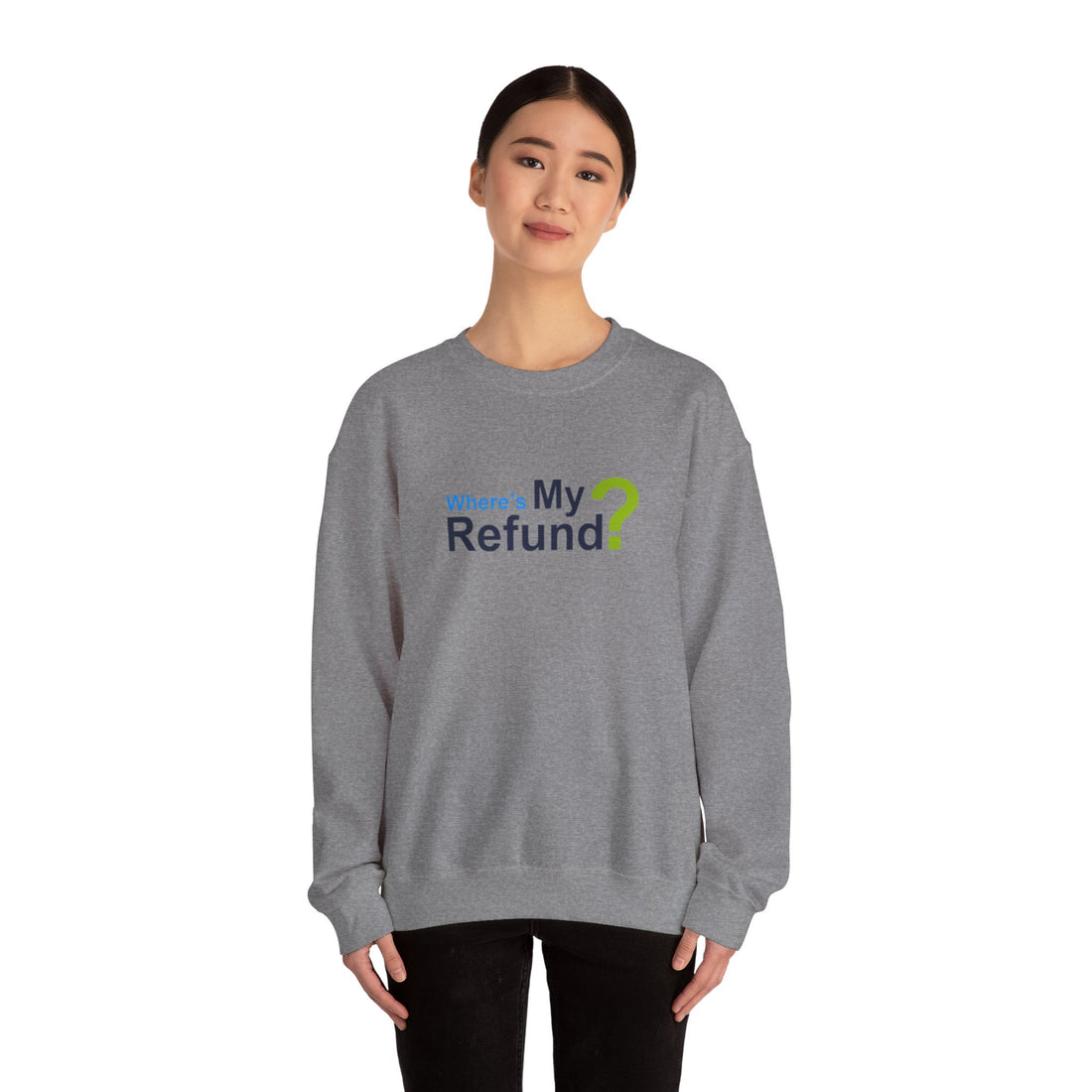 Where's My Refund?? Unisex Heavy Blend™ Crewneck Sweatshirt