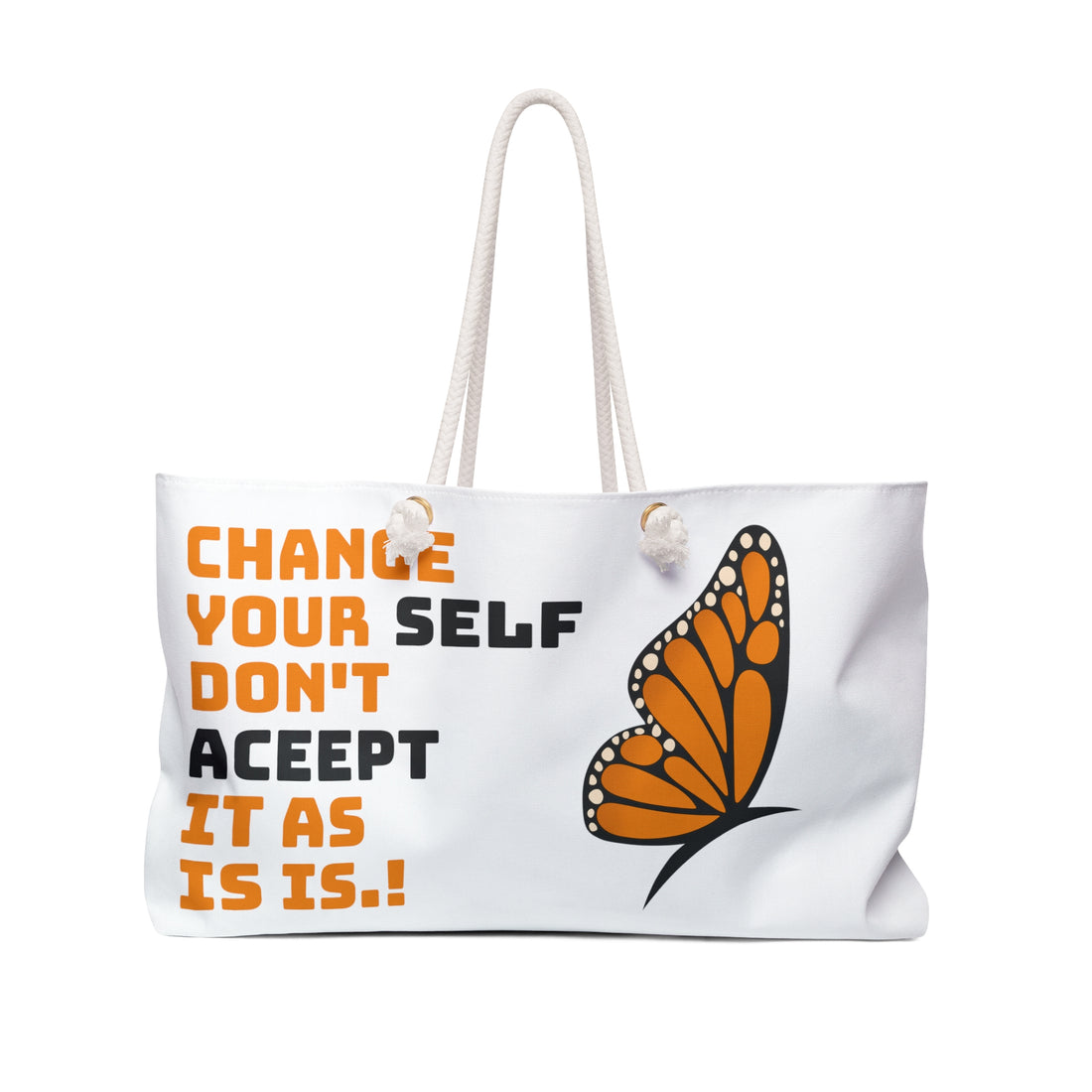 Change Your Self Weekender Bag
