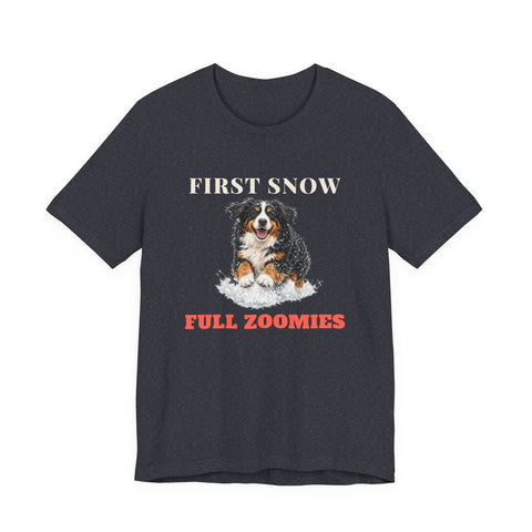 First Snow, Full Zoomies Tee