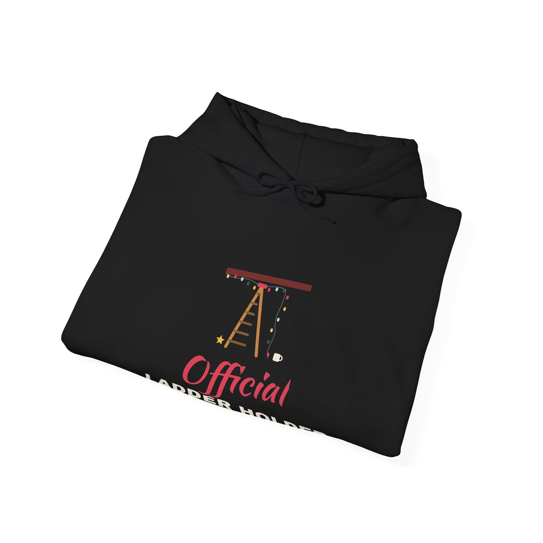 Official Ladder Holder Hoodie