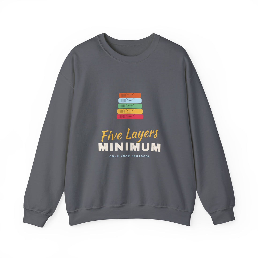 Five Layers Minimum Sweatshirt