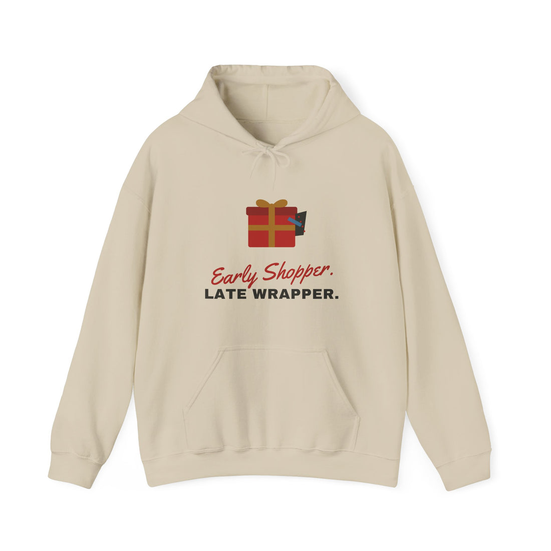 Early Shopper. Late Wrapper. Hoodie