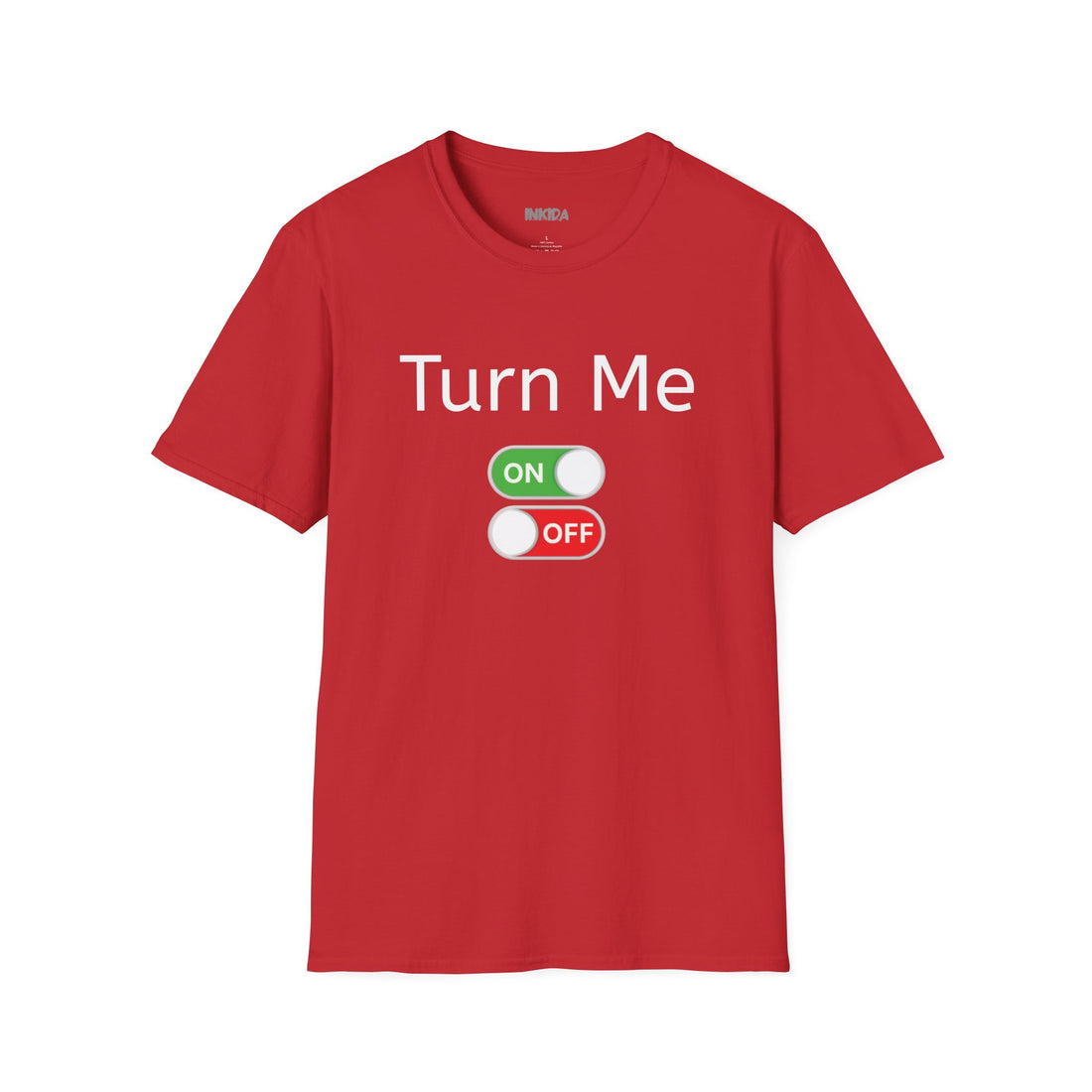 Turn Me ON/OFF T-Shirt