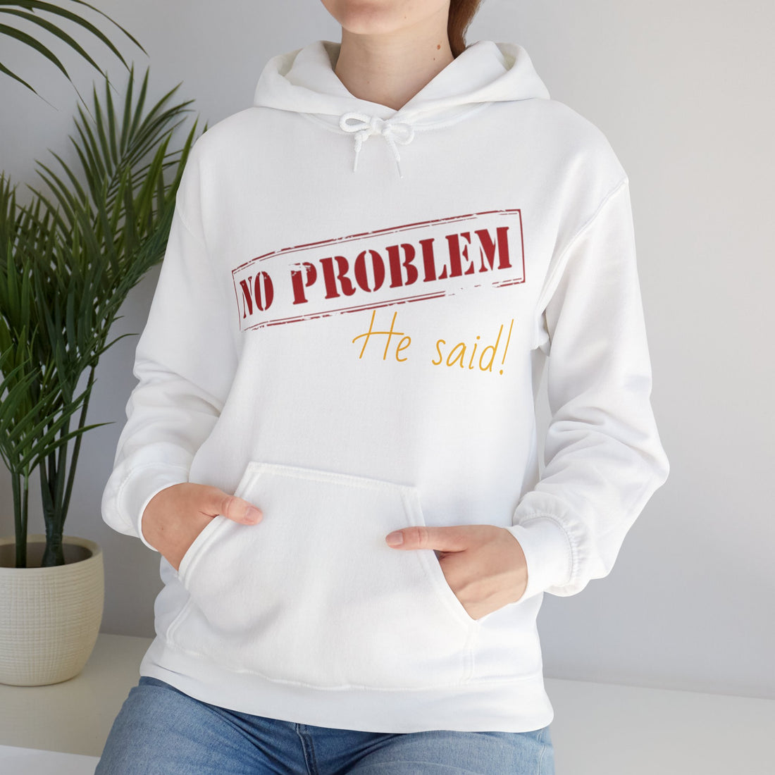 No Problem He Said Women's Heavy Blend™ Hooded Sweatshirt