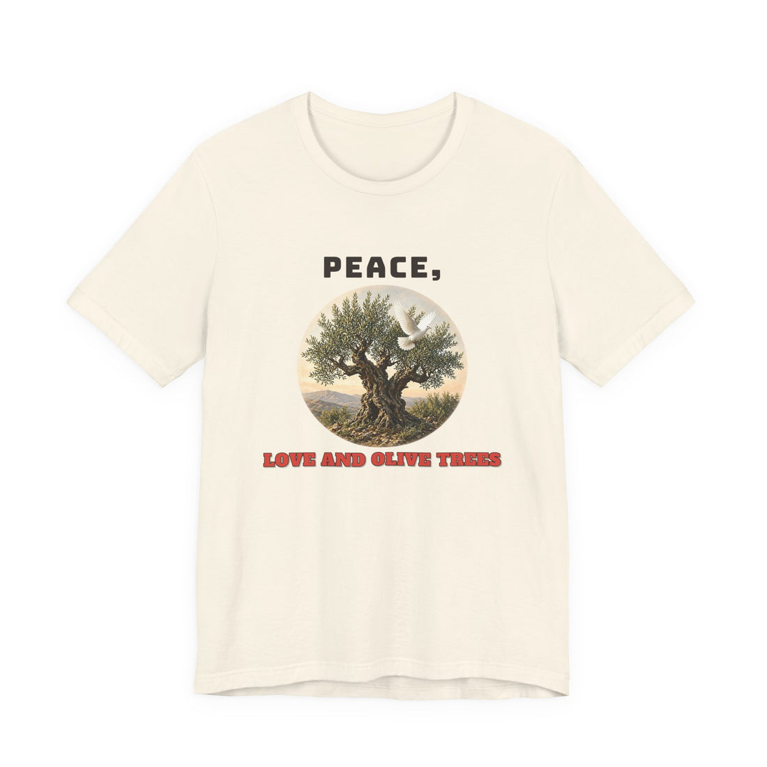 Peace, Love And Olive Trees Tee