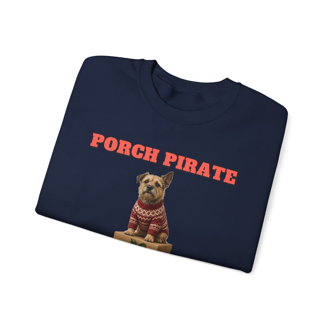 Porch Pirate Deterrent Terrier Sweatshirt
