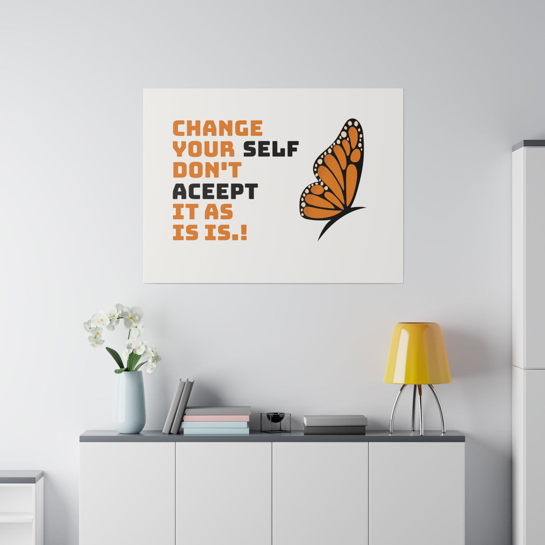 Change Your Self Matte Canvas, Stretched, 0.75"