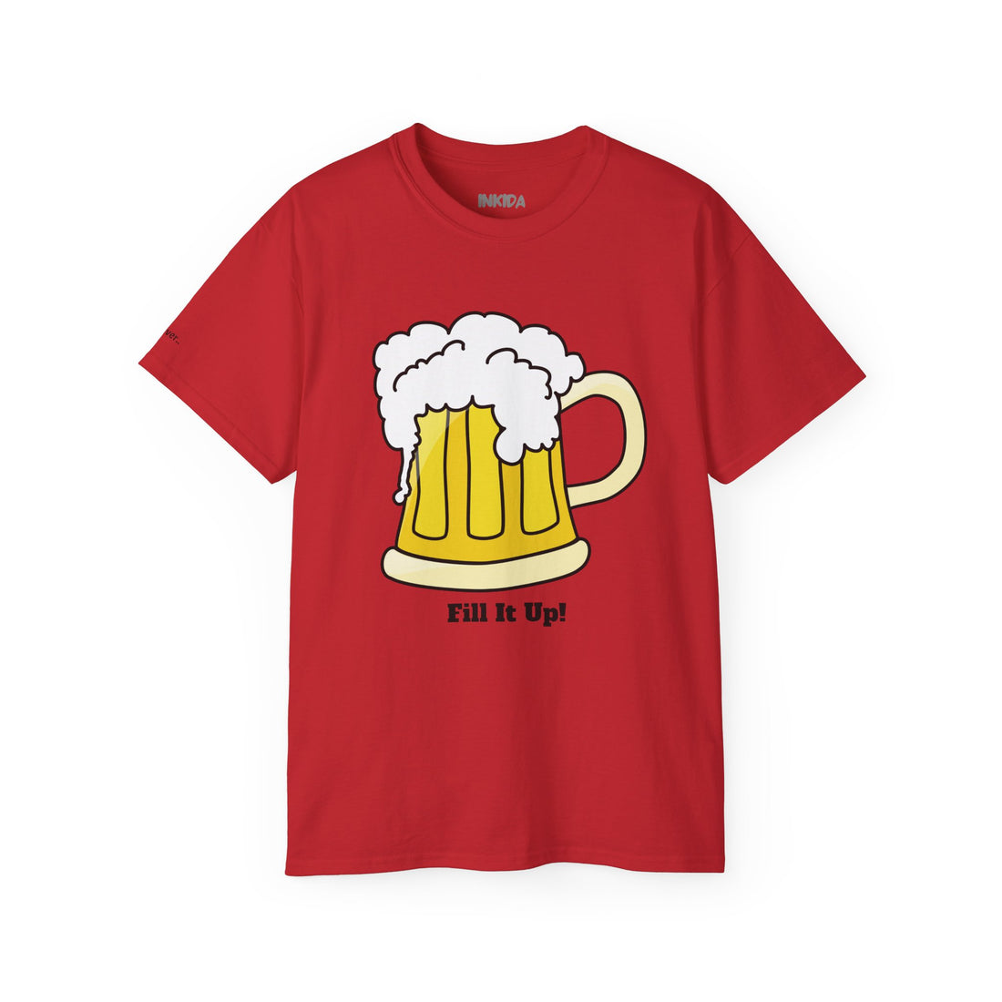Fill It Up Beer - Ultra Cotton Tee