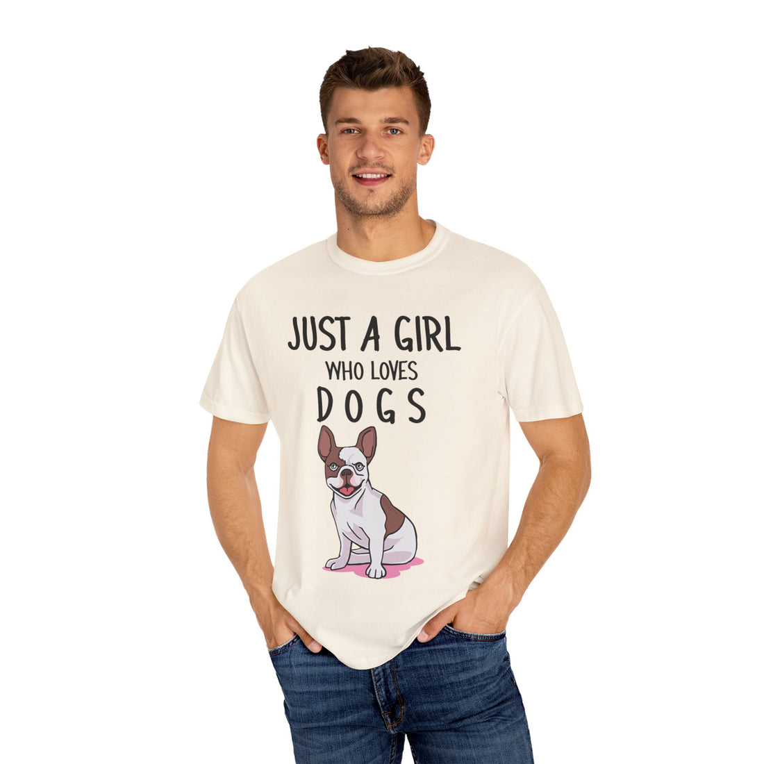 Just A Girl Who Loves Dogs - Women's Garment-Dyed T-shirt