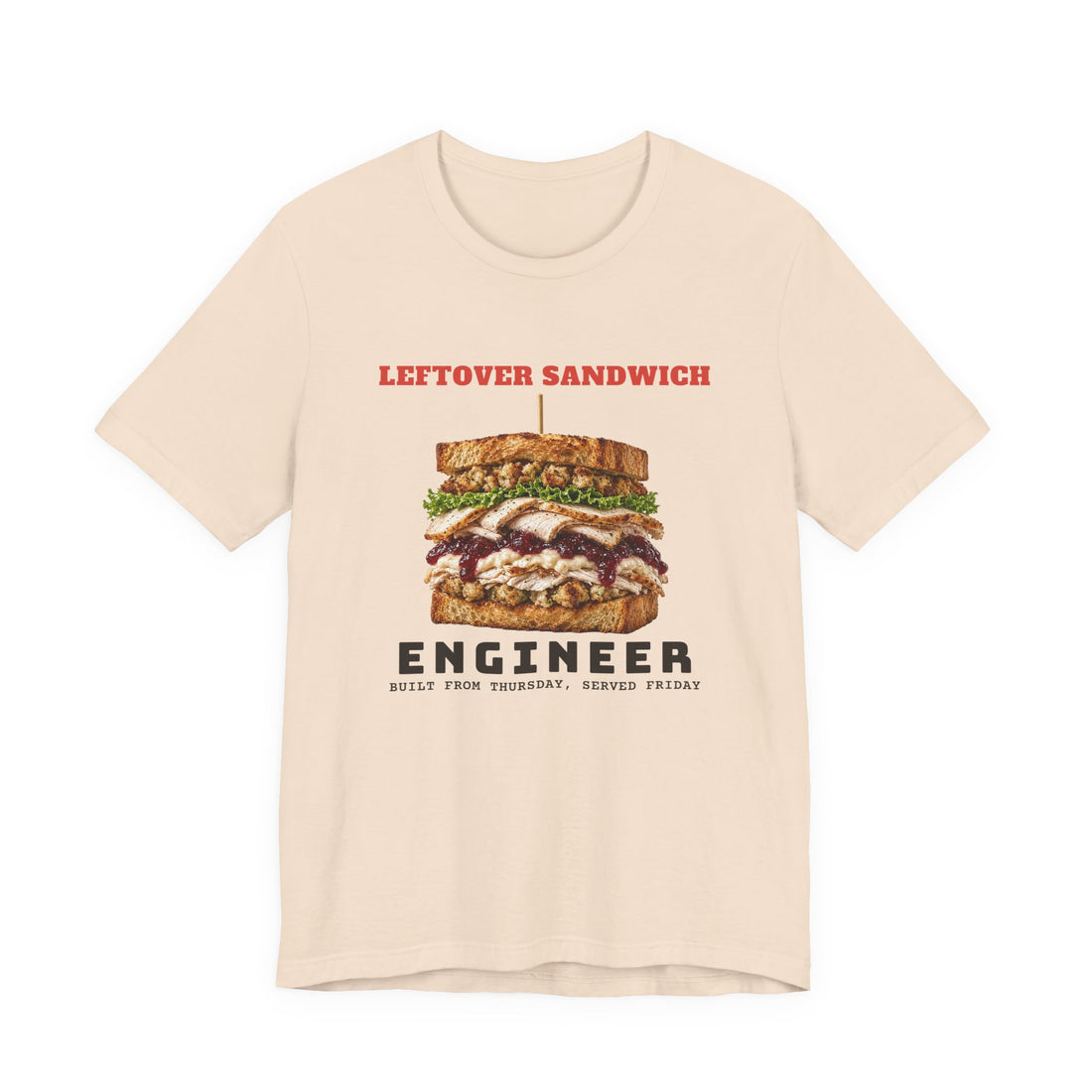 Leftover Sandwich Engineer funny t-shirt, view 2