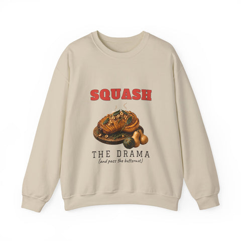 Squash the Drama Sweatshirt