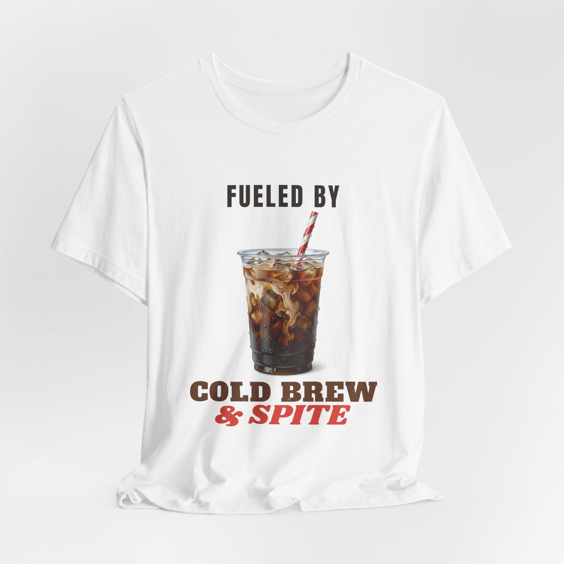 Fueled by Cold Brew and Spite