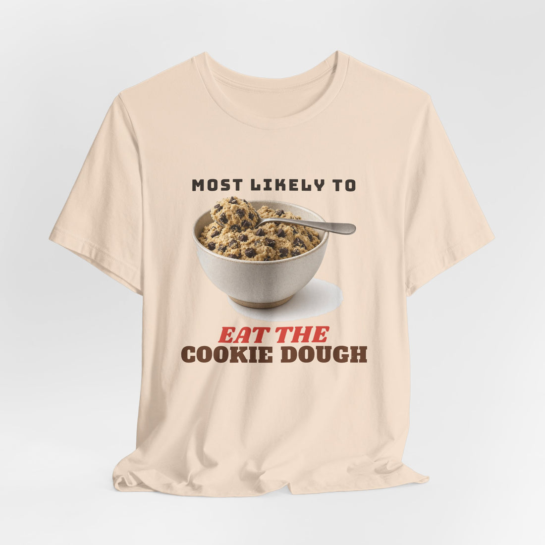 Most Likely to Eat the Cookie Dough
