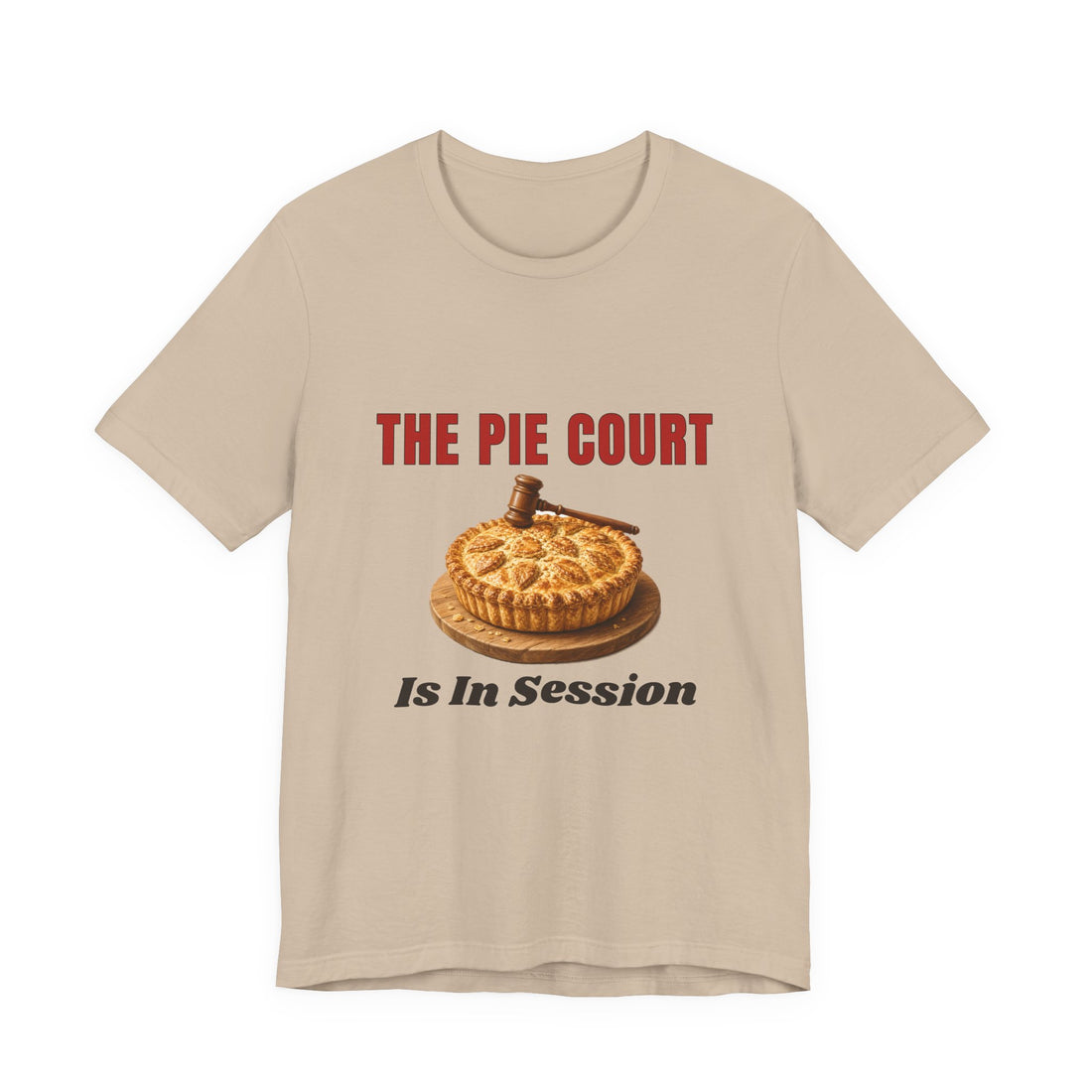 The Pie Court Is In Session Shirt